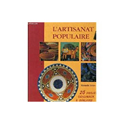 L'artisanat populaire 20 projets originaux à réaliser