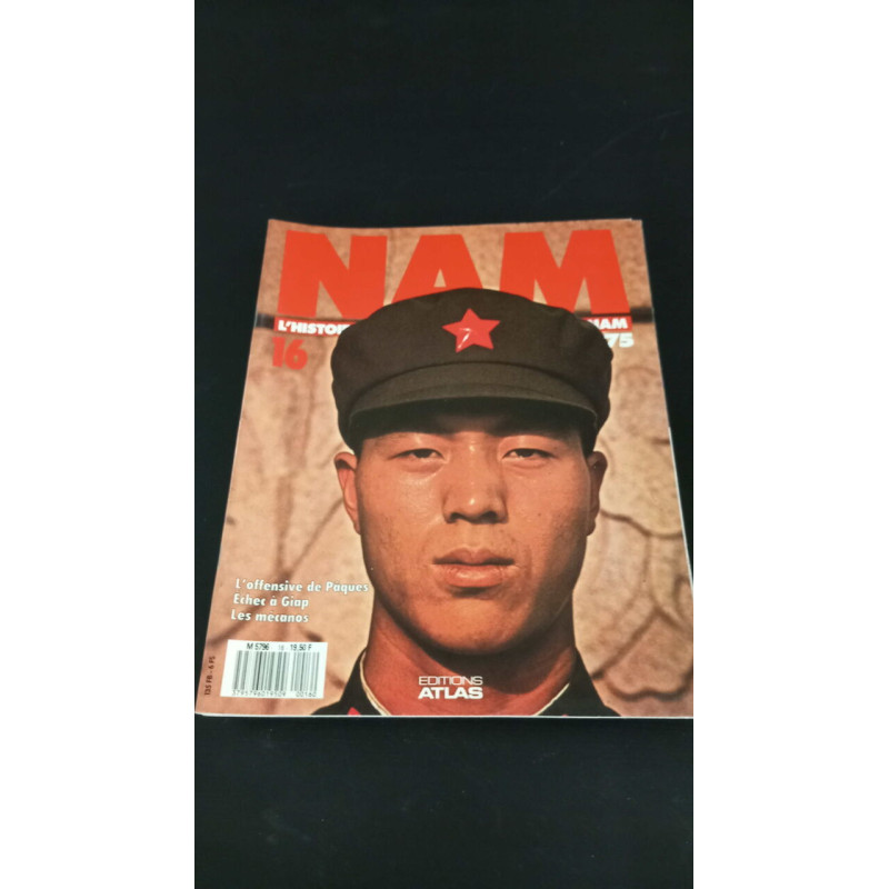 Nam l'histoire vécue de la guerre du viet-nam 1965-1975 Nº16