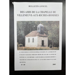 Bulletin Des amis de la chapelle de villeneuve aux riches hommes n19