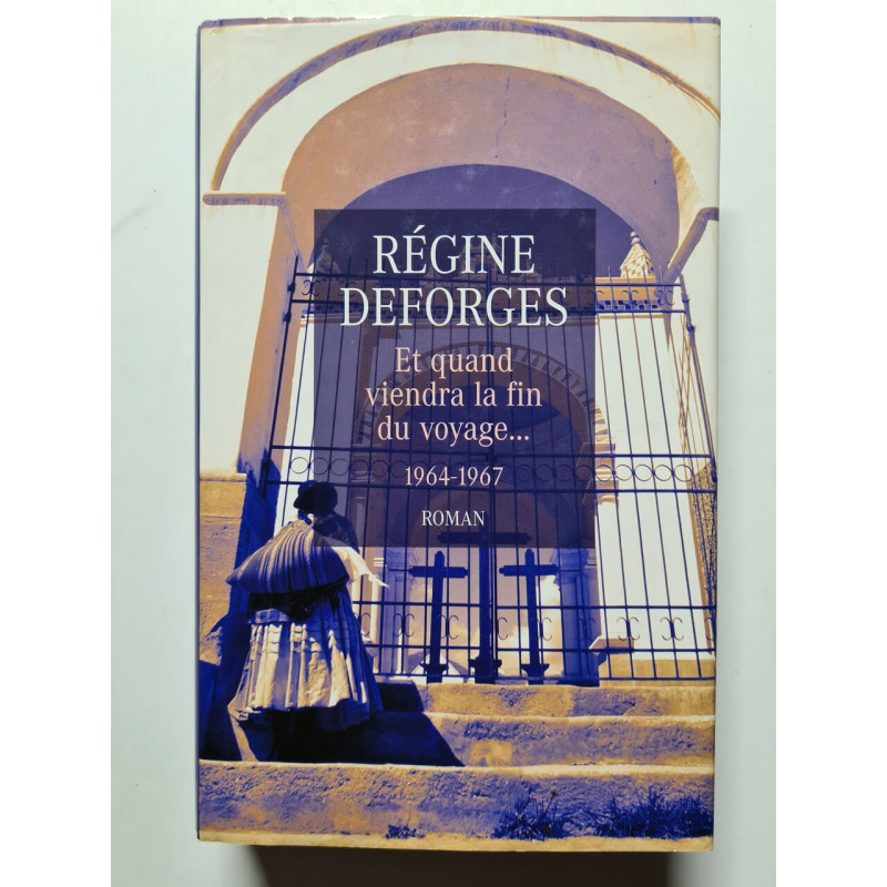 Et quand viendra la fin du voyage. 1964-1967
