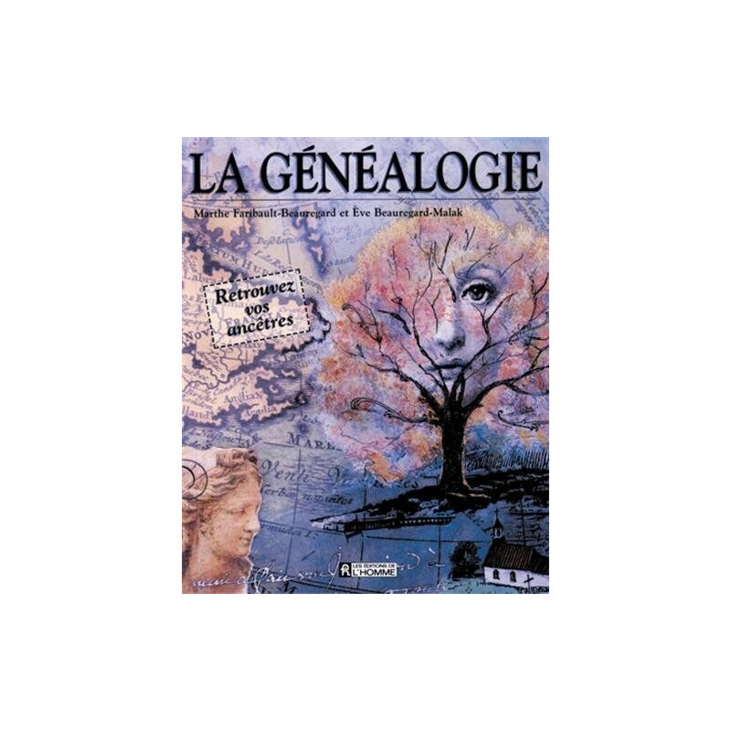 La généalogie : Retouvez vos ancêtres La généalogie : Retouvez vos ancêtres