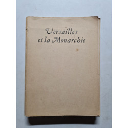 Versailles et la Monarchie