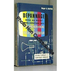 Dépannage : mise au point améliorations des téléviseurs noir et...