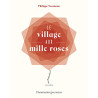 Le village aux mille roses