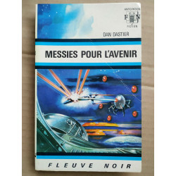 Dan Dastier Messies pour l'avenir Anticipation fiction