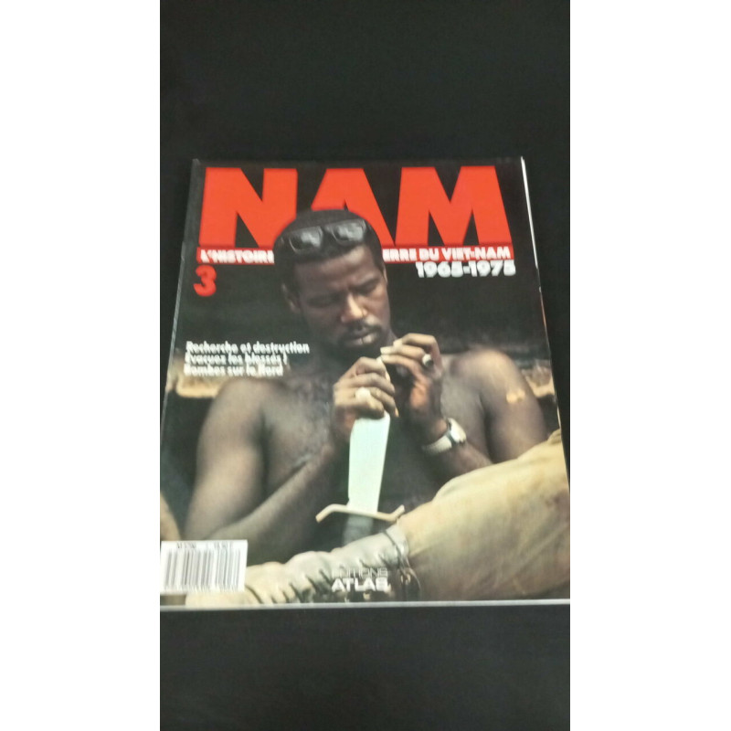 Nam l'histoire vécue de la guerre du viet-nam 1965-1975 Nº3