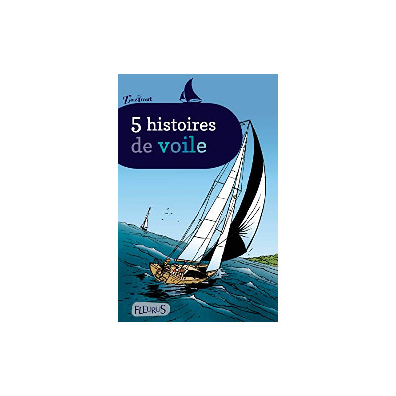 5 histoires de voile 5 histoires de voile