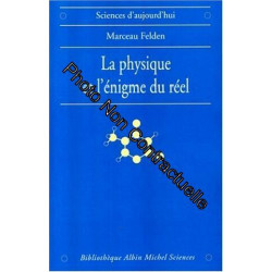 La Physique et l'énigme du réel