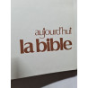 Aujourd'hui la bible 19 144/150 - 1973