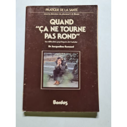 Quand "ça ne tourne pas rond"