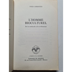 L'Homme bioculturel: De la molécule à la civilisation