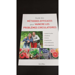 Guide des méthodes efficaces pour vaincre les problèmes circulatoires