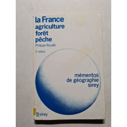 La France agriculture forêt pêche