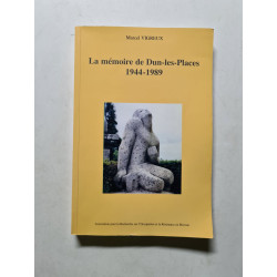 La mémoire de Dun-les-Places 1944-1989