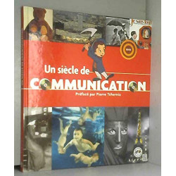 Un siècle de communication