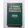 La france des routes tranquilles
