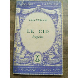 Corneille Le Cid Tragédie Classiques larousse