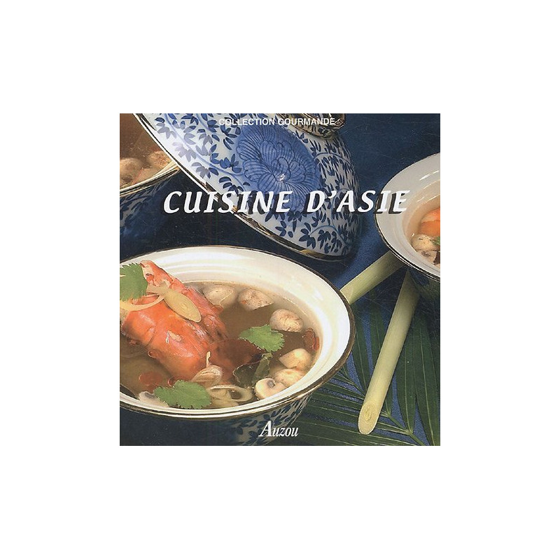 Cuisine d'Asie Cuisine d'Asie