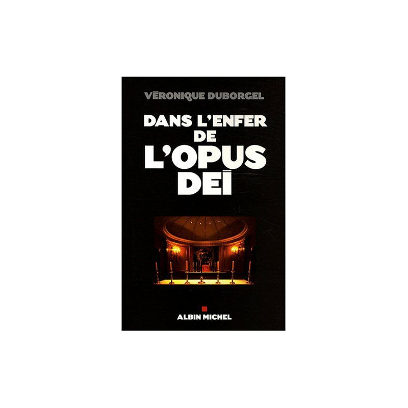 Dans l'enfer de l'opus dei