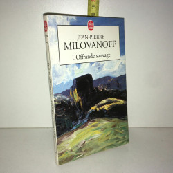 jean pierre Milovanoff L'OFFRANDE SAUVAGE LDP