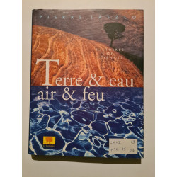 Terre et eau air et feu: Histoires de sciences