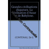 Grandes civilisations disparues. La civilisation d'Assur et de...