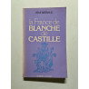La France de Blanche de Castille