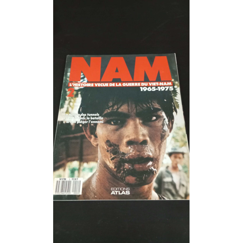 Nam l'histoire vécue de la guerre du viet-nam 1965-1975 Nº2