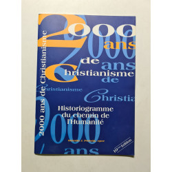 2000 ans de Christianisme: Historiogramme du Chemin de l'Humanité
