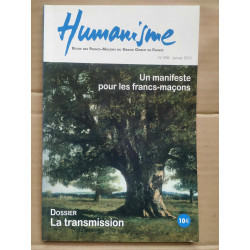 Humanisme n298 Un manifeste pour les francs maçons Janvier 2013