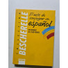 Bescherelle. El arte de conjugar en espanol