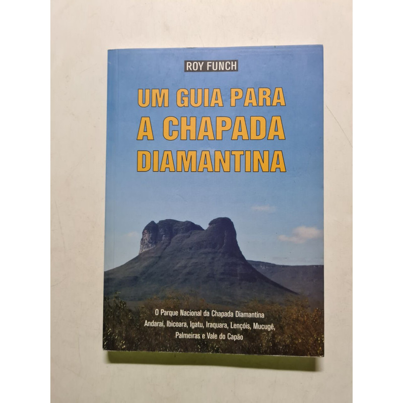 Um guia para a Chapada Diamantina