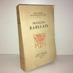 Jean Plattard FRANCOIS RABELAIS éd Librairie Furne Boivin