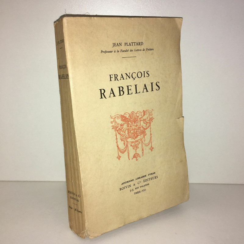 Jean Plattard FRANCOIS RABELAIS éd Librairie Furne Boivin