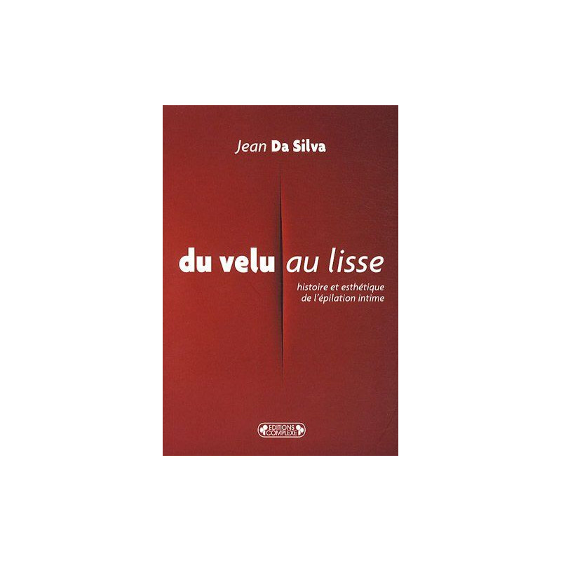 Du Velu au Lisse : Histoire et esthétique de l'épilation intime Du Velu au Lisse : Histoire et esthétique de l'épilation intime