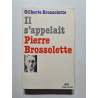 Il s'appelait Pierre Brossolette - 1976