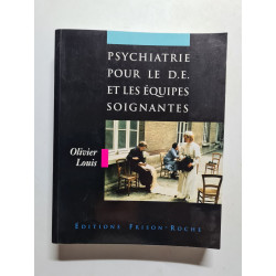 Psychiatrie pour le D.E. et les équipes soignantes