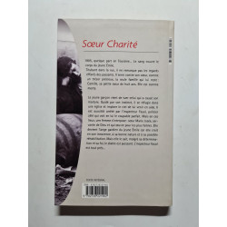 Soeur Charité : Croire en l'innocence d'un enfant envers et contre...