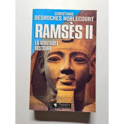 Ramses II La Véritable Histoire