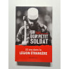 Un bon petit soldat: 22 ans dans la Légion étrangère
