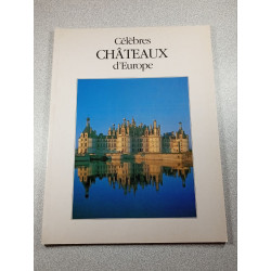 Célèbres Châteaux d'Europe