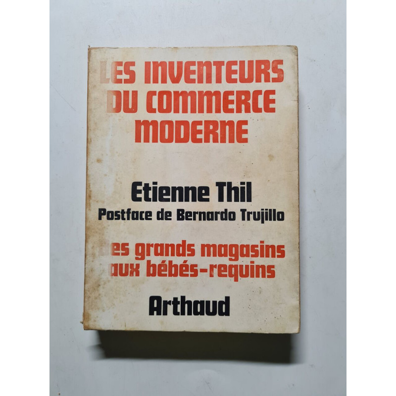 Les inventeurs du commerce moderne