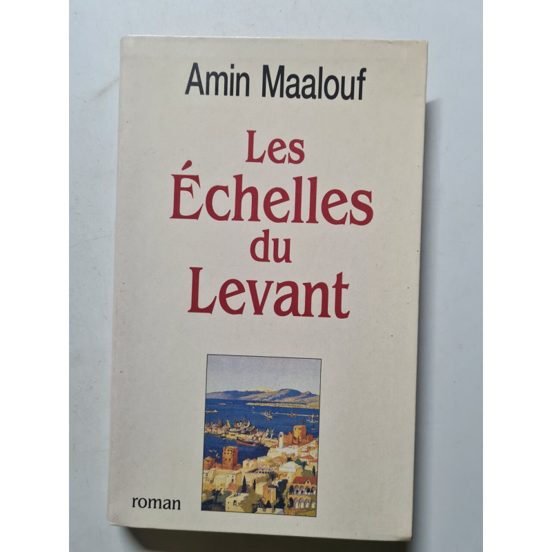 Les Echelles Du Levant