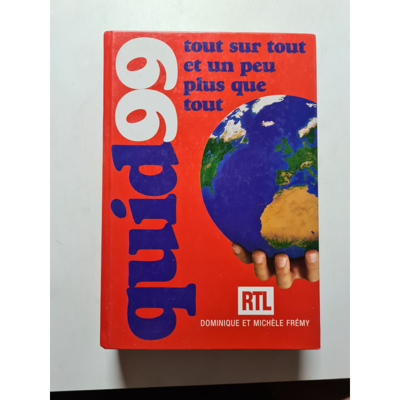 Quid99 tout sur tout et un peu plus que tout