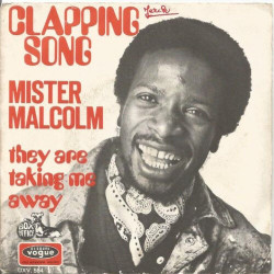 Clapping Song / They Are Taking Me Away