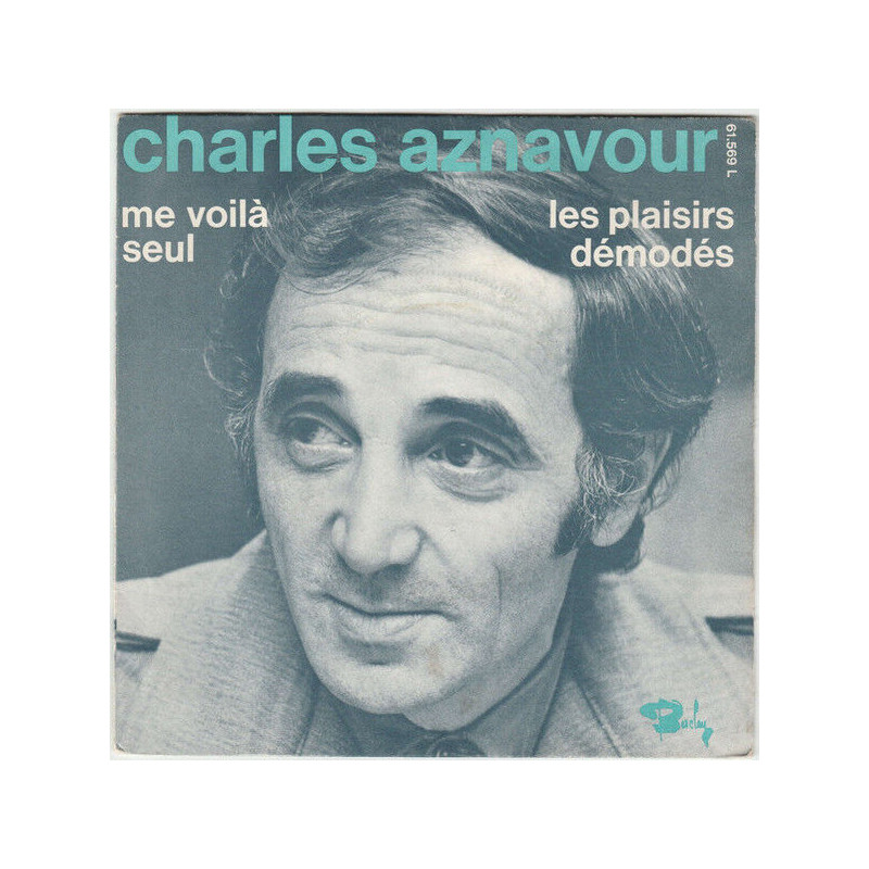 Les Plaisirs Démodés / Me Voilà Seul