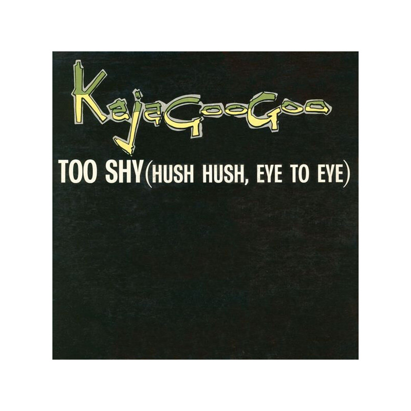 Too Shy (Hush Hush Eye To Eye)