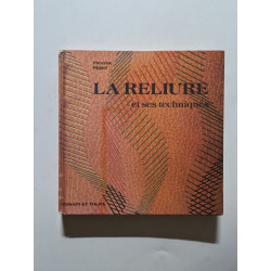 La reliure et ses techniques