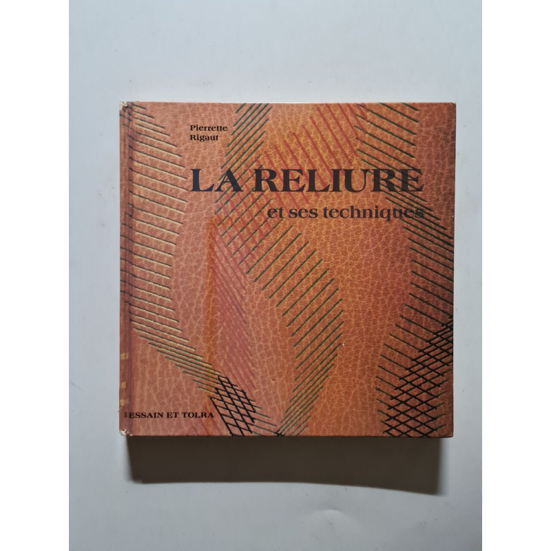 La reliure et ses techniques