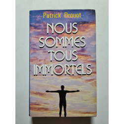Nous sommes tous immortels
